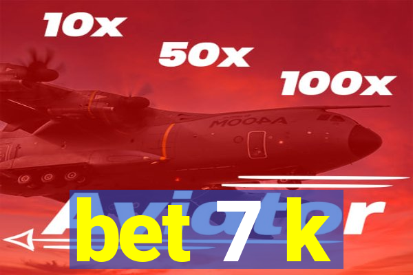 bet 7 k